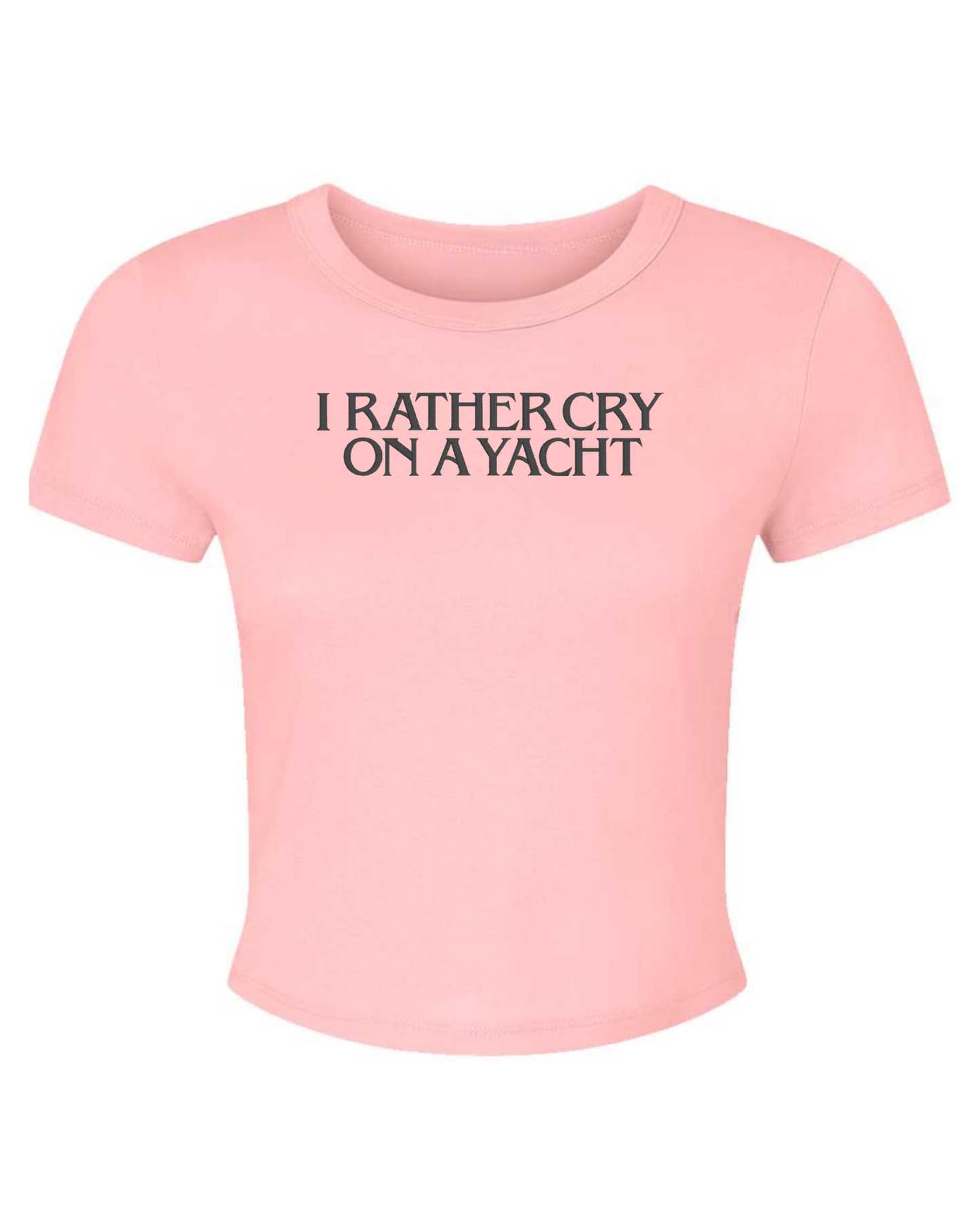 I Rather Cry On A Yacht