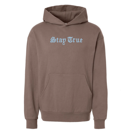 STAY TRUE