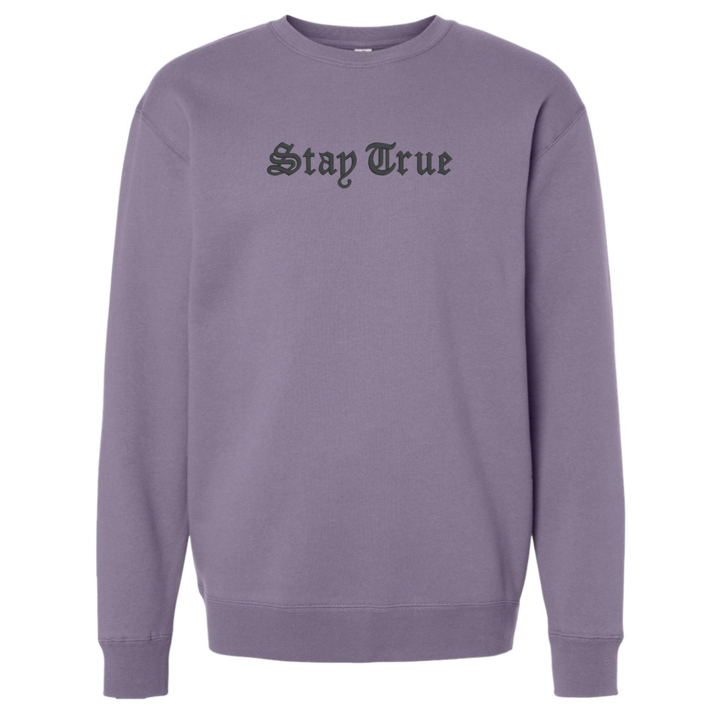 STAY TRUE
